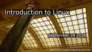 Introduction to Linux | Minnesota Supercomputing Institute | UMN