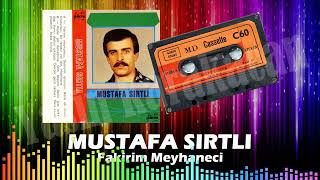 Mustafa Sirtli - Fakirim Meyhaneci (Hülya Plak)