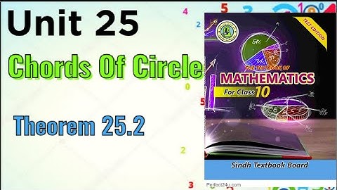 Class 10 | Unit 25 | Theorem 25.2 Chords of a circle