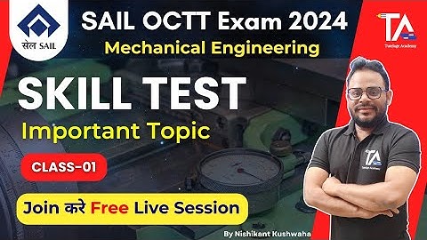 SAIL OCTT Skill Test Important Topic by Nishikant Sir||Live Recorded Class FREE for Mechanical Engg|