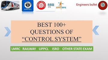 Best 100+ Questions of "Control System"  for LMRC/RAILWAY/ISRO/UPPCL/DMRC/Other state exam