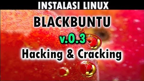 SYSADMIN THEBOX : INSTALASI LINUX BLACKBUNTU v.0.3