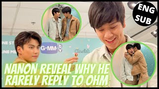 [OhmNanon] Flirting Moments During Line Meet - NANON REVEAL WHY HE RARELY REPLY TO OHM
