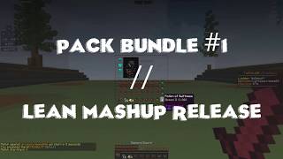 Pack Bundle #1 // Lean Mashup Pack Release