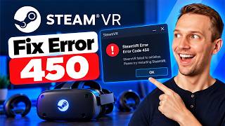 How to Fix SteamVR Error Code 450