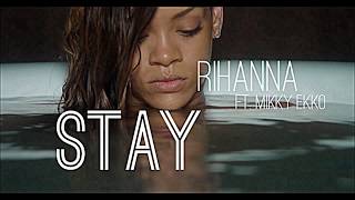 Video thumbnail of "Stay -Rihanna ft. Mikky Ekko (Letra Español e Inglés)"