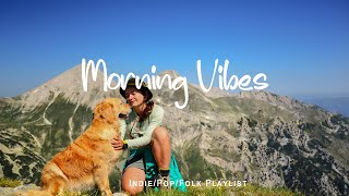 Morning Vibes | A playlist to sing in the morning | An Indie/Pop/Folk/Acoustic Playlist