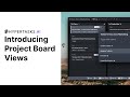 Introducing Project Board Views on Hypertasks