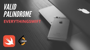 Leetcode#125: Valid Palindrome - Swift (Swift Programming Language, Algorithm and Data Structure)