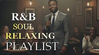 【R&B Soul】Relaxing Chill Playlist – Smooth Vocals & Deep Grooves