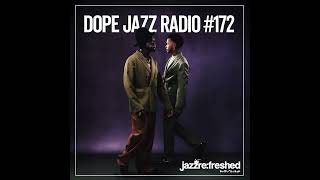 DOPE JAZZ RADIO #172 [Blue Lab Beats, Moonchild, B.R.E.I.S, Adi Oasis, Brian Jackson]