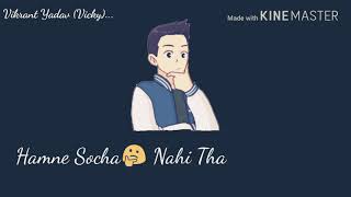 New what's app status //Rukh Zindagi Ne Mod liya kaisa