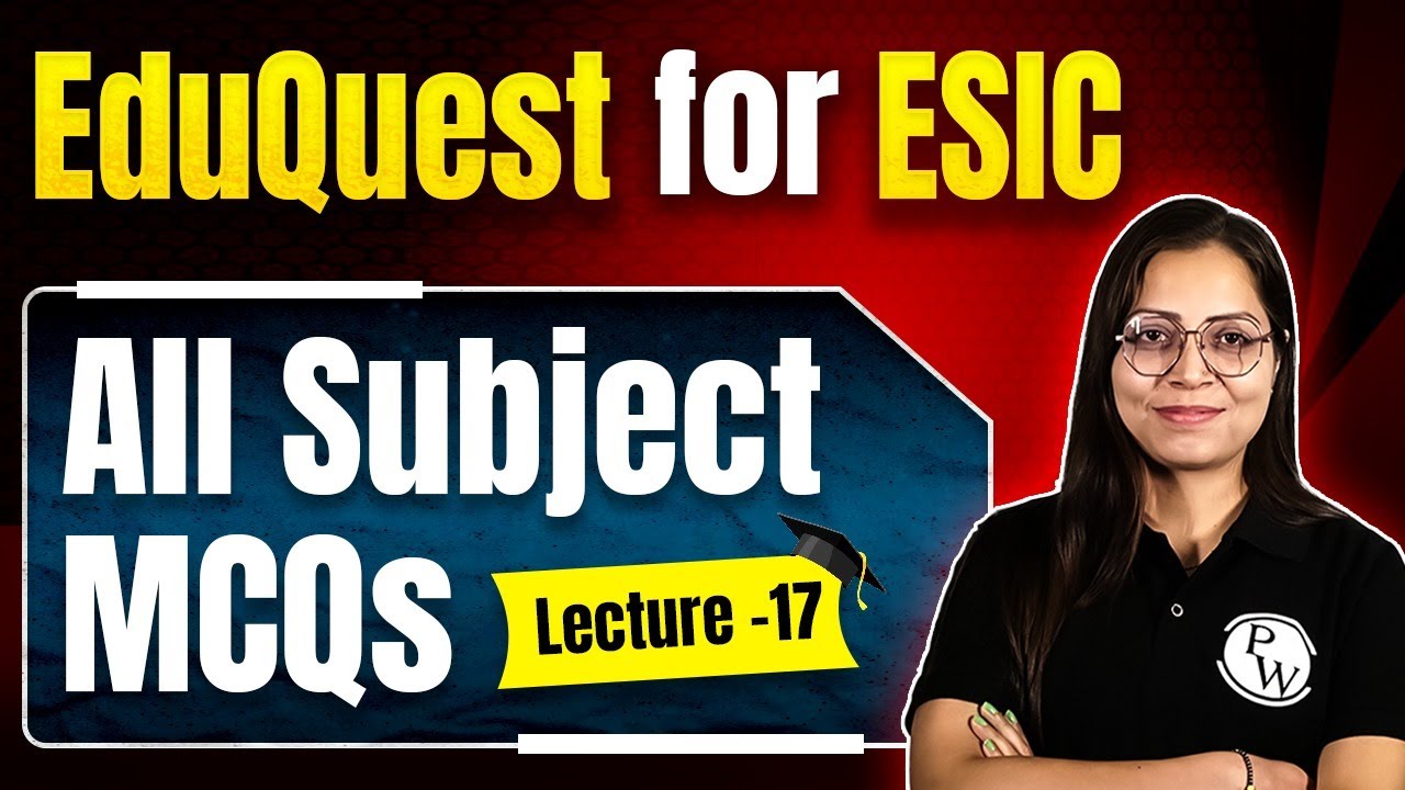 All Subject MCQs For ESIC | ESIC Nursing Exam 2024 | EduQuest For ESIC #17