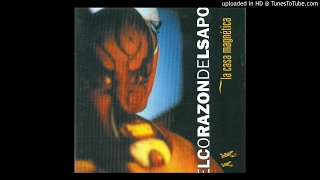 Video thumbnail of "El Corazón Del Sapo - La Casa Magnetica CD - 12 - 39° C"