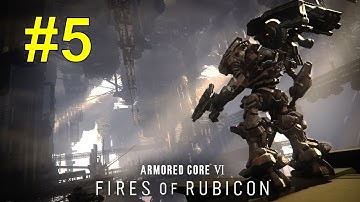 Armored Core VI: Fires of Rubicon | Playthrough | 1080p | Part 5 (PC)