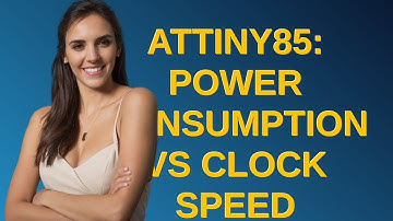 Arduino: ATtiny85: Power consumption vs clock speed