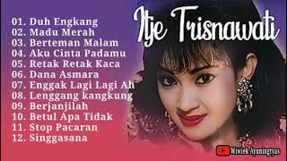 Itje Trisnawati Lagu dangdut hits - Duh Engkang - Madu Merah - Retak Retak Kaca - Dana Asmara