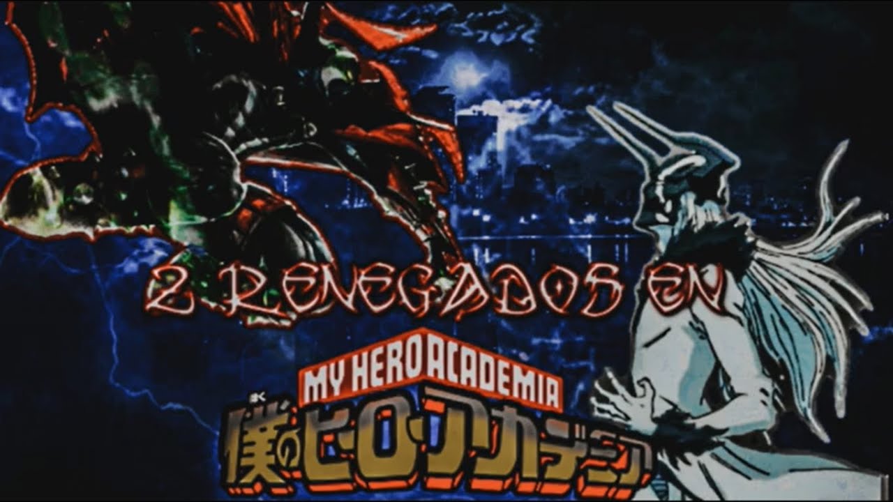 2 Renegados en My Hero Academia Capitulo 1