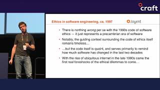 Andreessen's Corollary: Ethical Dilemmas in Software Engineering - Bryan Cantrill | Craft 2019 screenshot 5