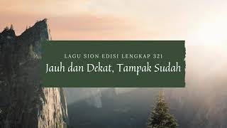 JAUH DAN DEKAT, TAMPAK SUDAH - LSEL 321 JAUH DAN DEKAT, TAMPAK SUDAH - LSEL 321