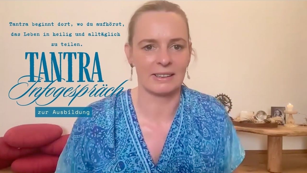 Aufzeichnung des Infoabends zur Tantra-Yoga-Ausbildung ansehen