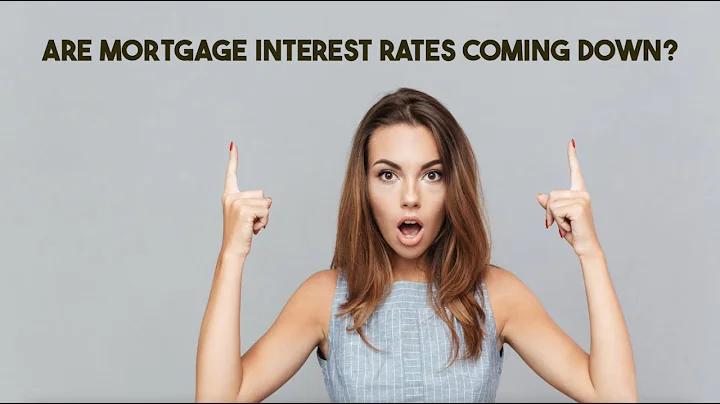 Are Mortgage Interest Rates Coming DOWN