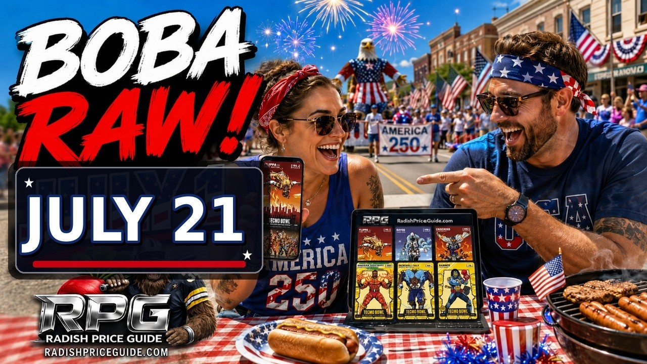 BOBA RAW  Tuesday July 21, 2026