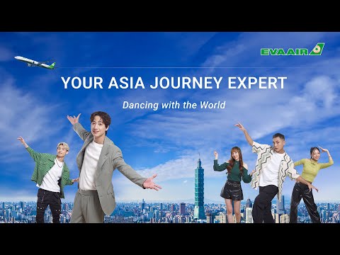 EVA Air 長榮航空 - YOUR ASIA JOURNEY EXPERT