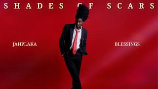 Jahplaka - Blessings (Official Audio)