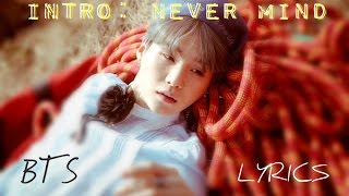 BTS (방탄소년단) - 'INTRO: Never Mind' [Han|Rom|Eng lyrics]