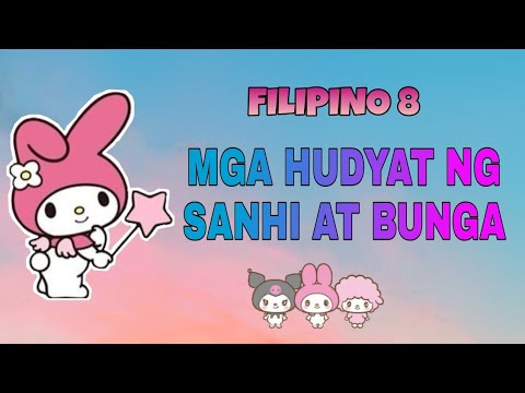 FILIPINO 8 - MGA HUDYAT NG SANHI AT BUNGA - YouTube