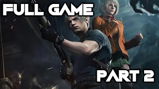 Resident Evil 4 - Full Game Walkthrough (Part 2 Of 2) / No Commentary