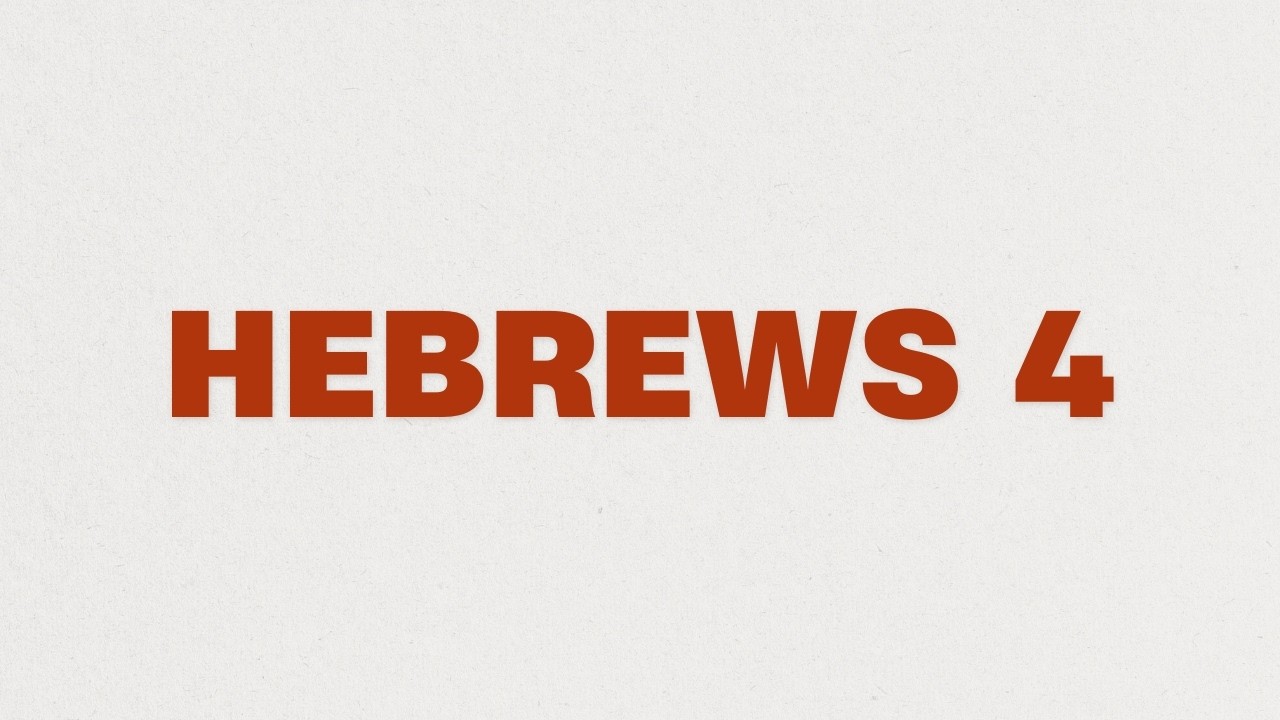 Hebrews 4 (2026)