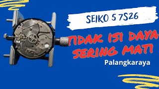 Seiko 5 7S26 | Tidak ngisi daya dan suka mati | Kiriman Palangkaraya