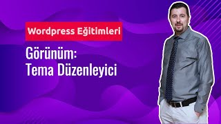 Wordpress Dersleri Görünüm - Tema Düzenleyici