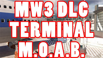 MW3: Terminal MOAB⎥New Map Pack DLC