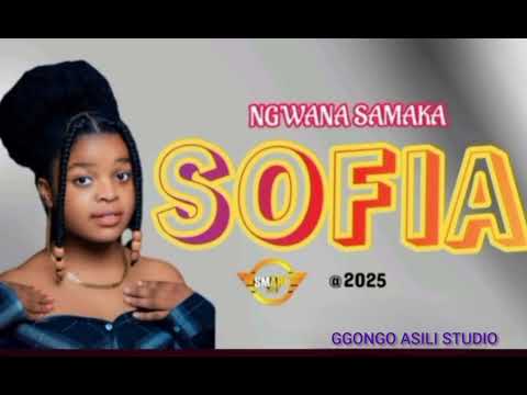 NG WANA SAMAKA SONG SOFIA 2025 BY GONGO ASILI STUDIO OFFICIAL MUSIC