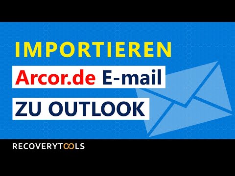 Übertragen Sie Arcor.de (Arcor) nach Outlook - Sichern Sie alle Arcor-E-Mail-Nachrichten Anhängen