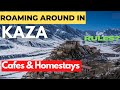 Kaza  in the streets of cold desert  homestays  spiti valley road trip from manali to kaza ep 2