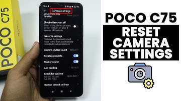 Reset Camera Settings in Poco C75 - Restore Default Camera Settings