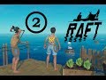 OPERATION: DONT DIE! | Let's Play Raft #002 (deutsch/german)