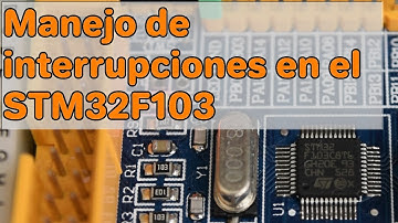 Manejo de Interrupciones en el STM32F103
