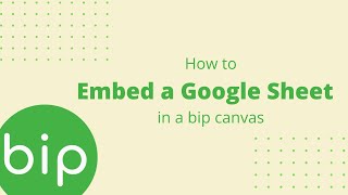 How to embed a Google Sheet on a bip.so canvas?