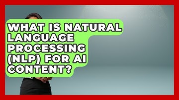 What Is Natural Language Processing (NLP) For AI Content? - Video And Design Saas Solutions