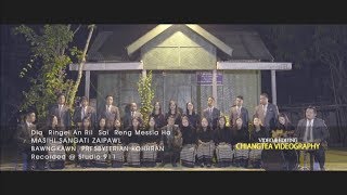 Video thumbnail of "Bawngkawn Presbyterian Kohhran Masihi Sangati Zaipawl - Dia ri ngei an ril sai reng  Messia ha"