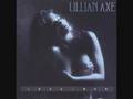 Lillian Axe - Love and war