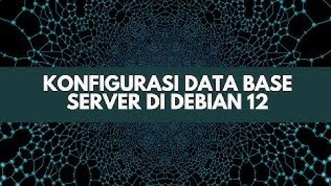 CARA INSTALL DATABASE SERVER DI DEBIAN 12  MENGGUNAKAN VMWARE