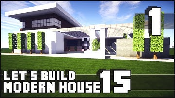 Minecraft Lets Build: Modern House 15 - Part 1