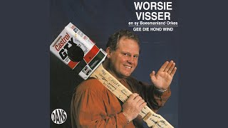 Video thumbnail of "Worsie Visser - Gee Die Hond Wind"