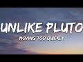 Unlike Pluto - Moving Too Quickly (Lyrics)